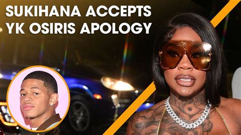 yk osiris apology|Sukihana Accepts YK Osiris Apology After Forced。